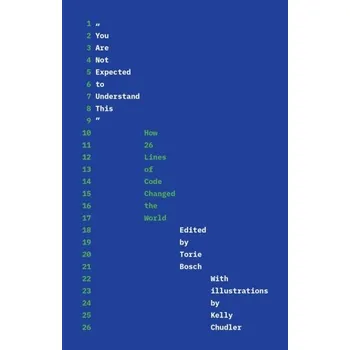 "You Are Not Expected to Understand This"