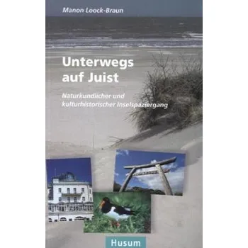 Cestování Unterwegs auf Juist - Loock-Braun, Manon