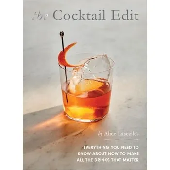 The Cocktail Edit - Lascelles, Alice