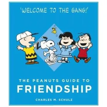 Komiks pro dospělé The Peanuts Guide to Friendship - Charles M. Schulz