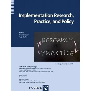 Implementation Research, Practice, and Policy - Fixsen, Dean L.