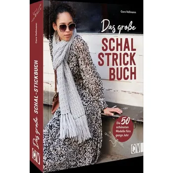 Das große Schal-Strickbuch - Vellmann, Caro