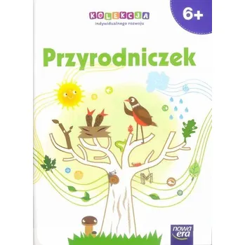 Předškolní výuka Przyrodniczek 6-latki Wychowanie przedszkolne - Winiecka-Nowak Joanna