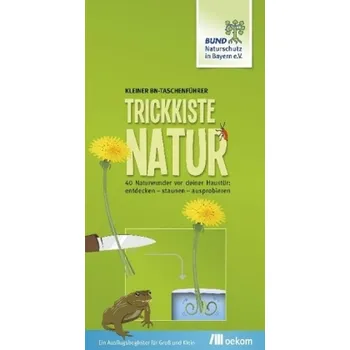 Příroda Trickkiste Natur - Bund Naturschutz Bayern