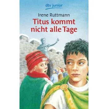 Titus kommt nicht alle Tage - Ruttmann, Irene