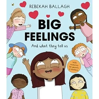 Big Feelings - Ballagh, Rebekah