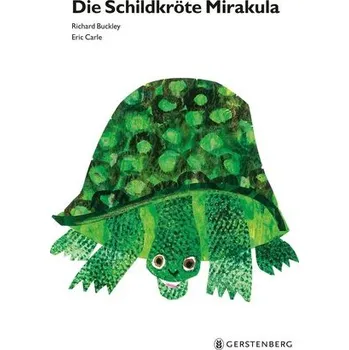 První čtění Die Schildkröte Mirakula - Carle, Eric