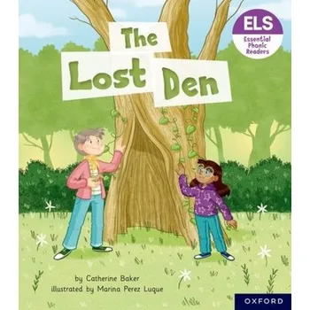 Anglický jazyk Essential Letters and Sounds: Essential Phonic Readers: Oxford Reading Level 5: The Lost Den - Baker, Catherine