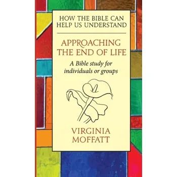 Approaching the End of Life - Moffatt, Virginia