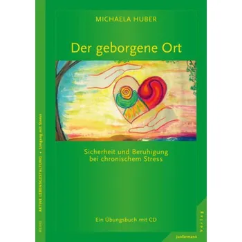 Der geborgene Ort, m. Audio-CD - Huber, Michaela