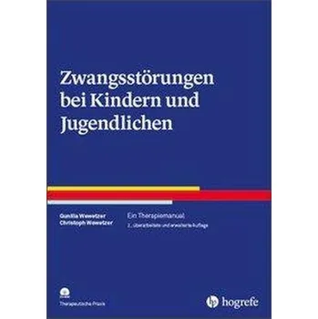 Zwangsstörungen bei Kindern und Jugendlichen - Wewetzer, Gunilla