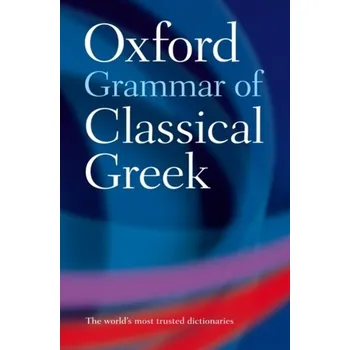 Anglický jazyk Oxford Grammar of Classical Greek - Balme, Maurice; Lawall, Gilbert; Morwood, James