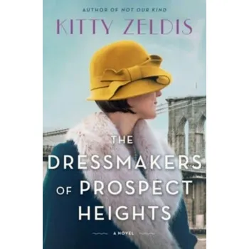 Populárně naučná literatura pro dospělé The Dressmakers of Prospect Heights - Zeldis, Kitty