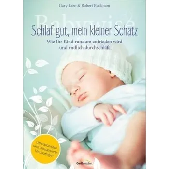 Babywise - Schlaf gut, mein kleiner Schatz - Ezzo, Gary