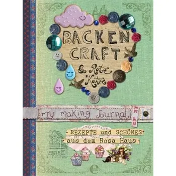 Backen, Craft und Rote Katze - Stolzenberger, Andrea