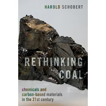 Rethinking Coal - Schobert, Harold H.
