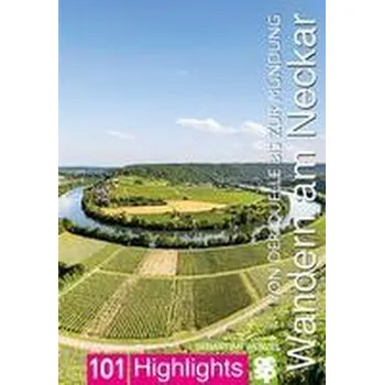 Cestování Wandern am Neckar - Wenzel, Sebastian