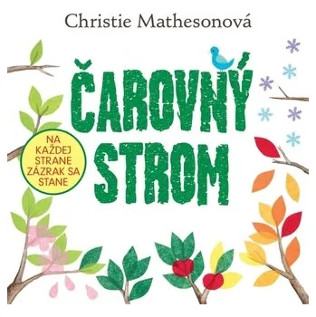 Příroda Čarovný strom - Matheson, Christie
