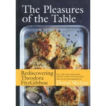 The Pleasures of the Table - FitzGibbon, Theodora