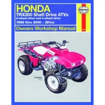 Honda TRX300 Shaft Drive ATVs (88 - 00) - Haynes Publishing