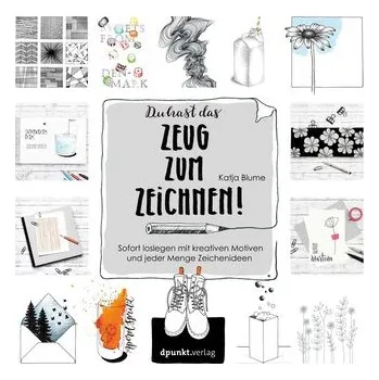 Encyklopedie Du hast das Zeug zum Zeichnen! - Blume, Katja