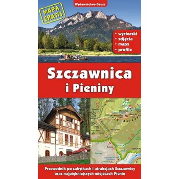 Szczawnica i Pieniny. Przewodnik po zabytkach i atrakcjach Szczawnicy oraz najpiękniejszych miejscach Pienin wyd. 2022 - Marek Zygmański