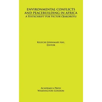 Environmental Conflicts and Peacebuilding in Africa