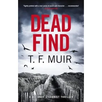 Dead Find - Muir, T. F. [EN] (2023, Little, Brown Book Group)