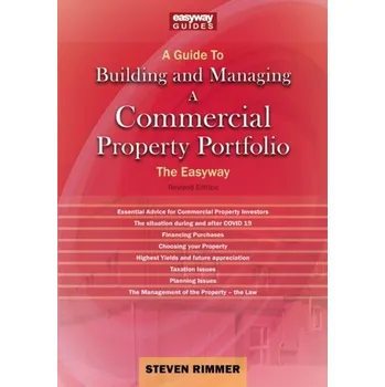 A Guide To Building And Managing A Commercial Property Portfolio - Rimmer, Steven