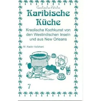 Karibische Küche - Asfahani, Mohamad N.