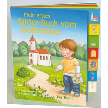 První čtění Mein erstes Bilder-Buch vom Gotteshaus - Biehl, Pia