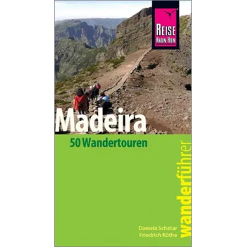 Cestování Reise Know-How Wanderführer Madeira - Schetar, Daniela