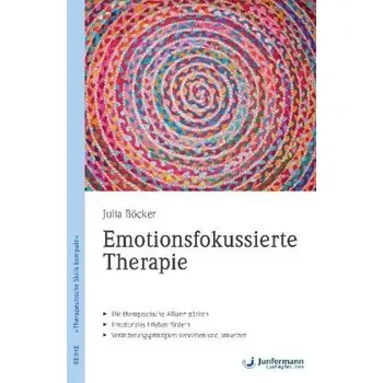 Emotionsfokussierte Therapie - Böcker, Julia