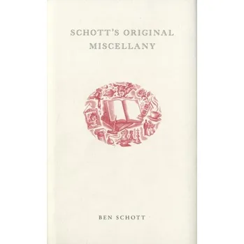 Encyklopedie Schott's Original Miscellany - Ben Schott