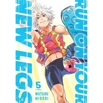 Run on Your New Legs, Vol. 5 - Midori, Wataru