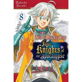 The Seven Deadly Sins: Four Knights of the Apocalypse 8 - Nakaba, Suzuki