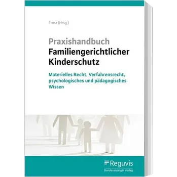 Praxishandbuch Familiengerichtlicher Kinderschutz - Lohse, Katharina