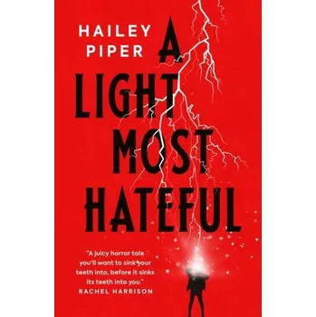 A Light Most Hateful - Piper, Hailey