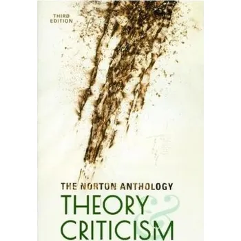 The Norton Anthology of Theory & Criticism - Leitch, Vincent B.