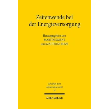 Zeitenwende bei der Energieversorgung - Kment, Martin
