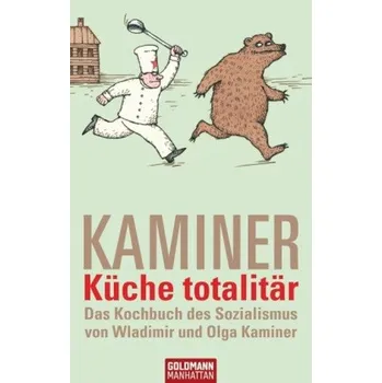 Küche totalitär - Wladimir Kaminer
