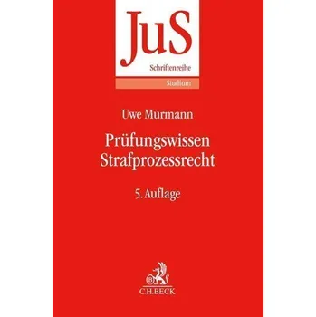 Prüfungswissen Strafprozessrecht - Murmann, Uwe [DE] (2022, Brožovaná, Beck C. H.)