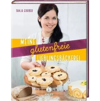 Meine glutenfreien Lieblingsrezepte - Gruber, Tanja