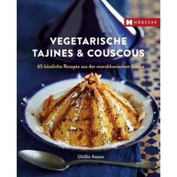 Vegetarische Tajines & Couscous - Basan, Ghillie