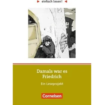 Německý jazyk Damals war es Friedrich, Ein Leseprojekt - Richter, Hans P.