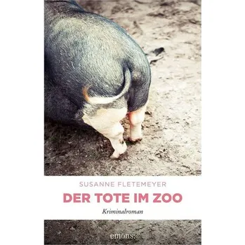 Der Tote im Zoo - Fletemeyer, Susanne