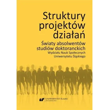 Struktury projektów działań - Piotr Żak (red.)