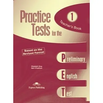 Practice Tests for the PET Teacher's Book - Bystrenová, Martin Kmeť Bibiana