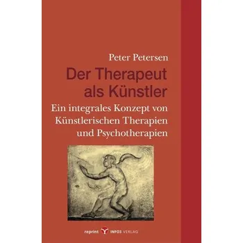 Der Therapeut als Künstler - Petersen, Peter