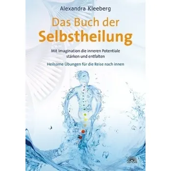 Das Buch der Selbstheilung - Kleeberg, Alexandra